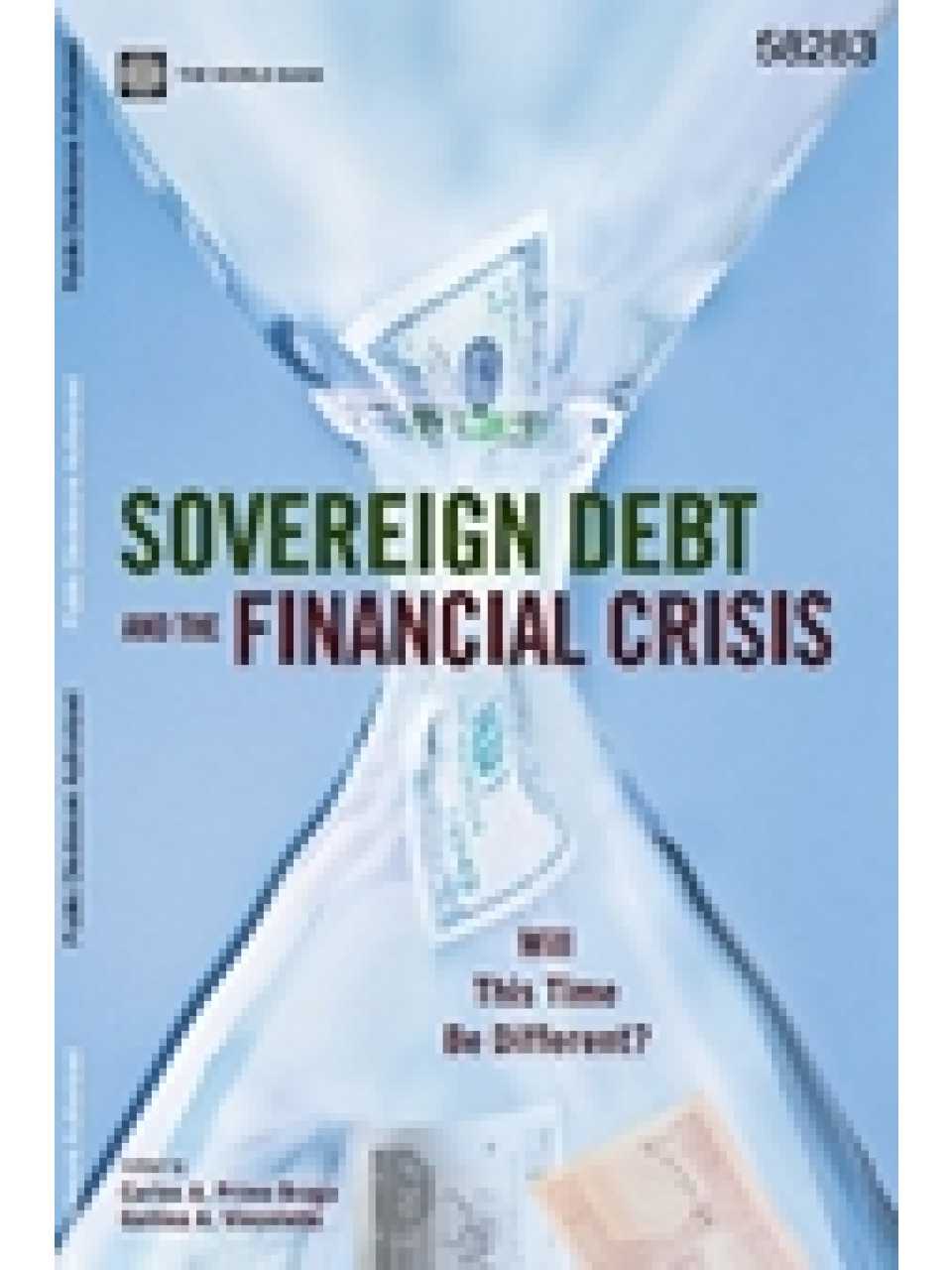 Sovereign debt and the financial crisis - will this time be different?