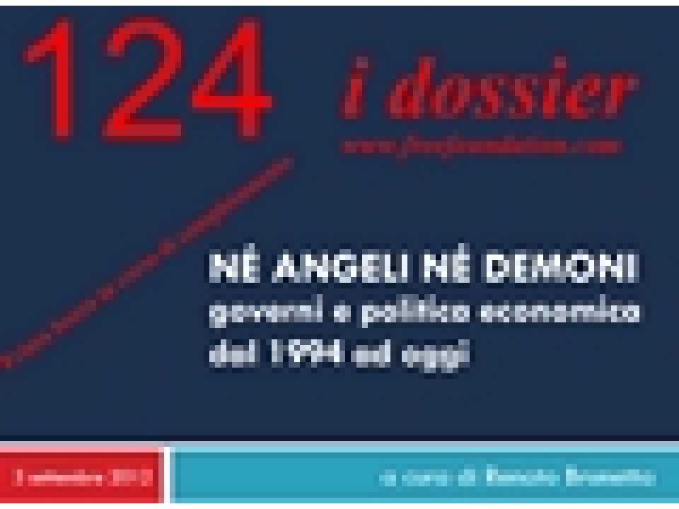 Nè angeli nè demoni - governi e politica economica dal 1994 ad oggi