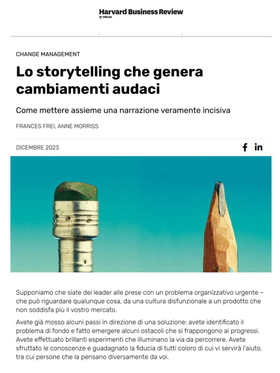 Lo storytelling che genera cambiamenti audaci. Come mettere assieme una narrazione veramente incisiva
