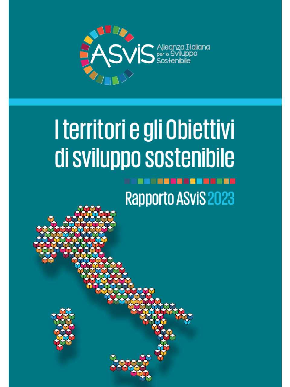 Rapporto ASviS Territori 2023. I territori e gli Obiettivi di sviluppo sostenibile