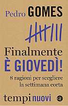 Finalmente è giovedì!: 8 ragioni per scegliere la settimana corta