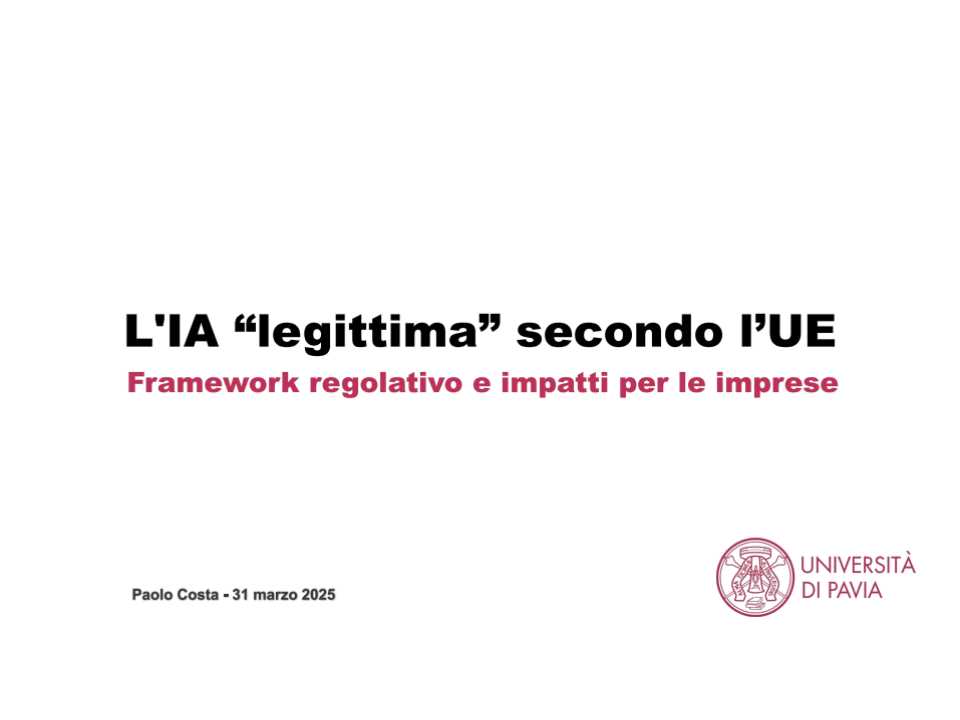 L'IA legittima secondo l'UE. Framework regolativo e impatti per le imprese