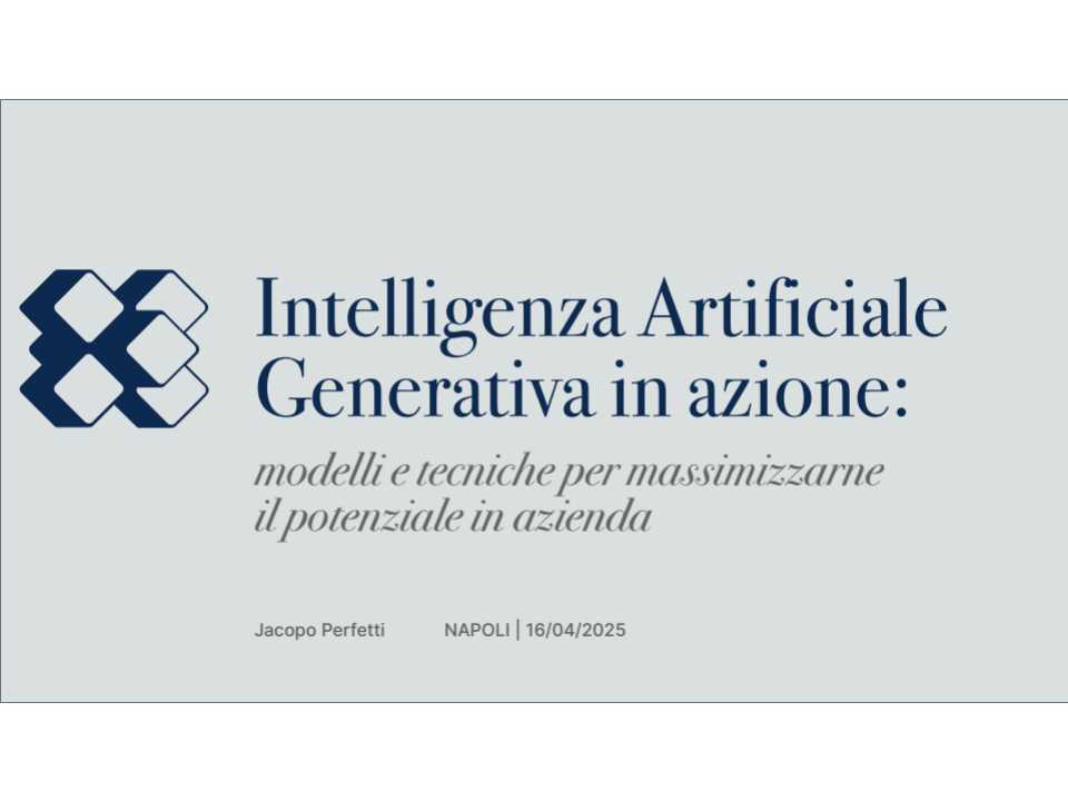 AGGIORNAMENTO PERMANENTEIN PRESENZA
IA Generativa in azione: modelli e tecniche per massimizzarne il potenziale in azienda (con pranzo di networking)