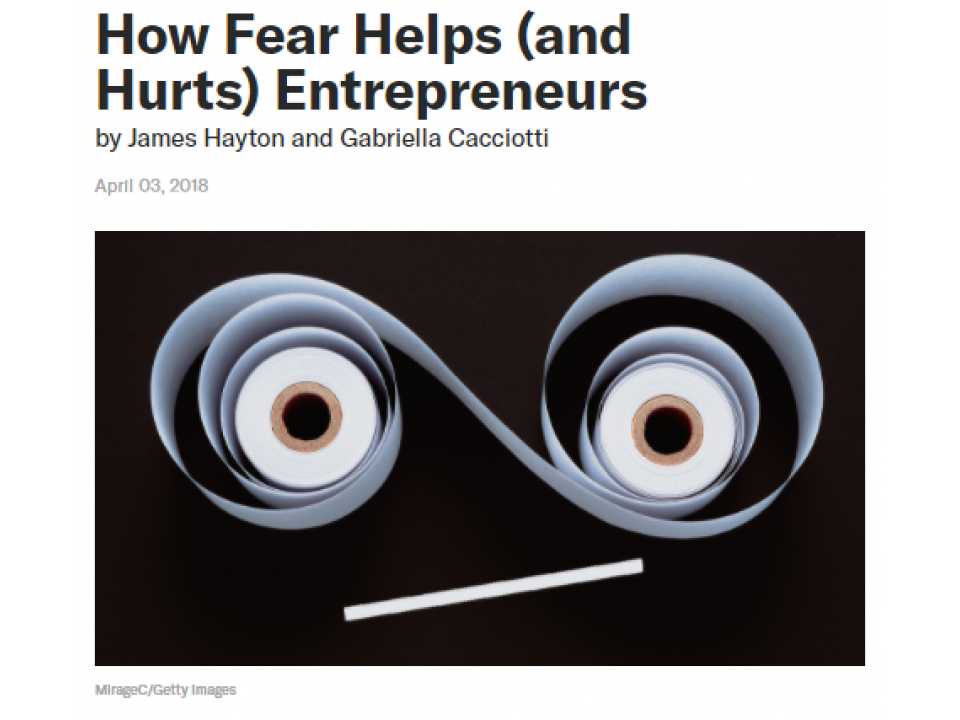 How Fear Helps (and Hurts) Entrepreneurs