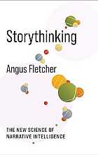 Storythinking. The New Science of Narrative Intelligence