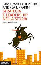 Strategia e leadership nella storia. Lezioni per i manager