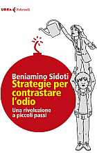 Strategie per contrastare l'odio - Una rivoluzione gentile a piccoli passi
