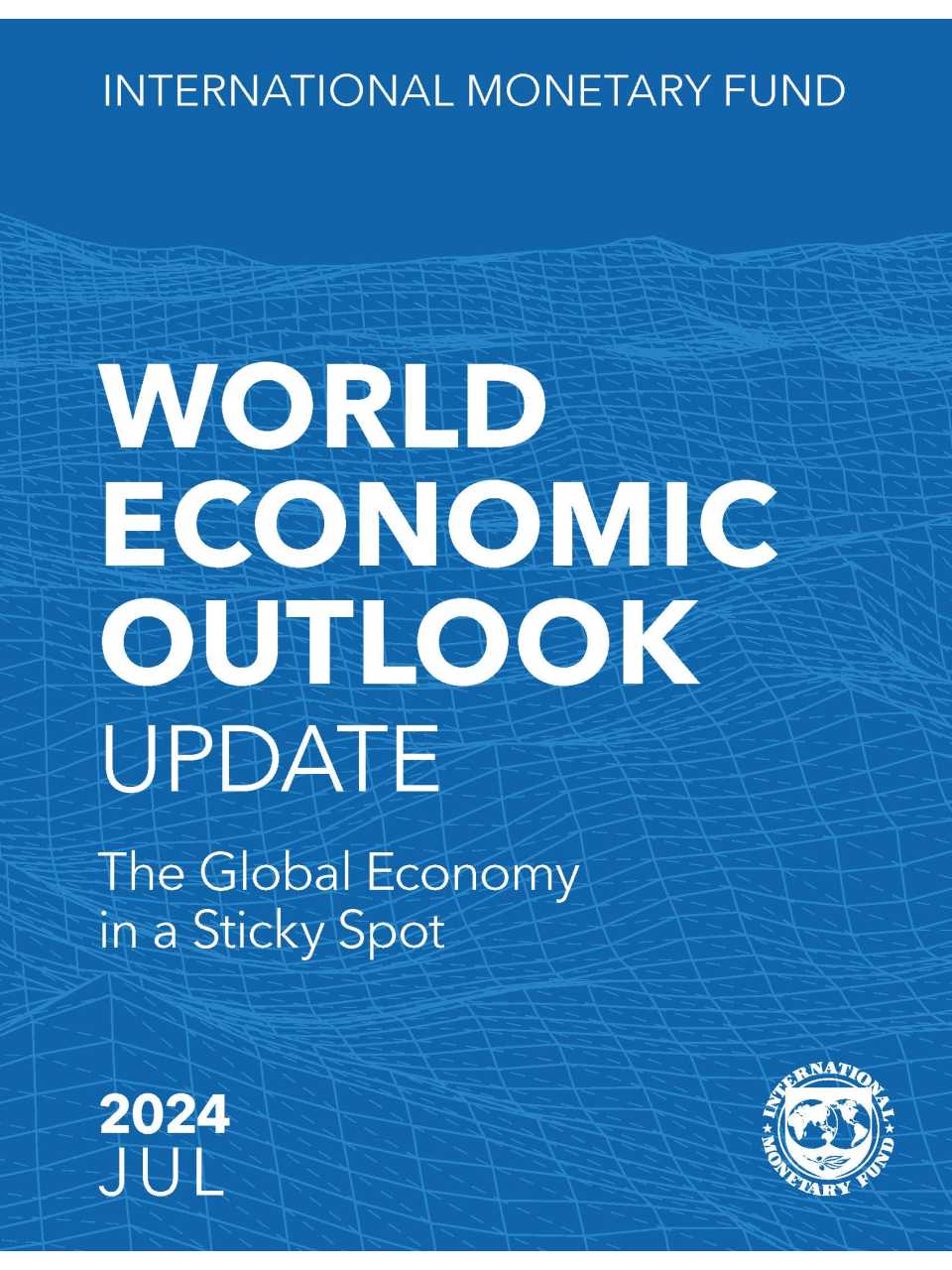 World Economic Outlook Update: the Global Economy in a Sticky Spot