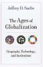 The ages of globalization: geography, technology, and institutions