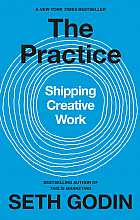 The Practice - Shipping Creative Work