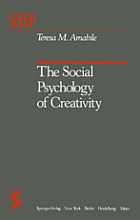 The Social Psychology of Creativity