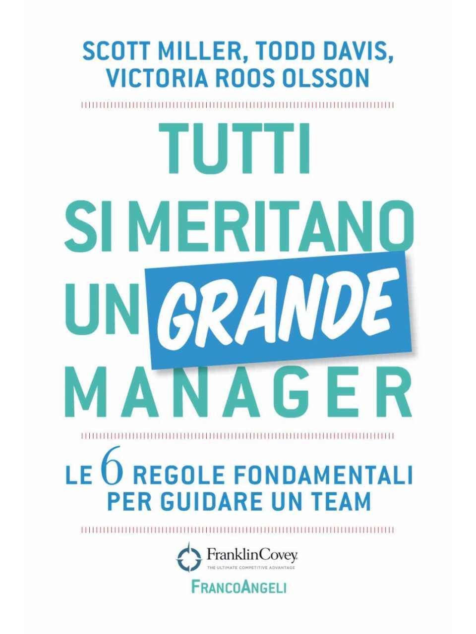 AGGIORNAMENTO PERMANENTEIN PRESENZA
Feedback e coaching, competenze essenziali per un leader efficace