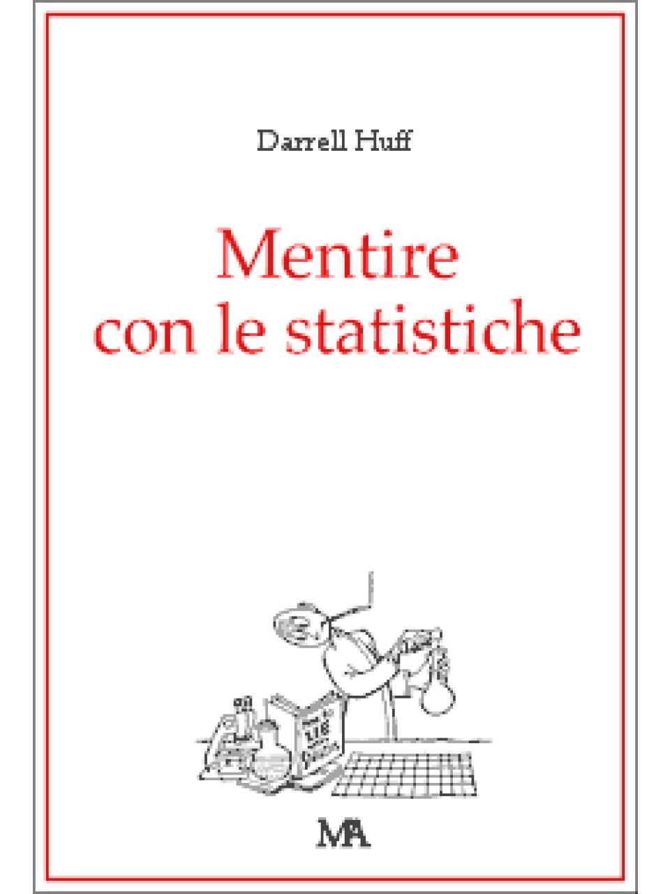 AMBROSETTI MANAGEMENT (*)IN PRESENZA E VIA WEB
Impara a fallire: rendi gli errori tappe per il successoCon copia del libro “Lasciatemi perdere” e Book Signing per i presenti in sala