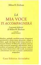 La mia voce ti accompagnerà