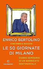 Le 50 Giornate di Milano - Diario semiserio di un barricato sentimentale